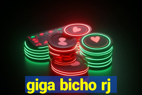 giga bicho rj